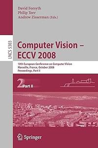 Computer Vision – ECCV 2008, Part II