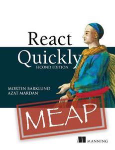 React Quickly, Second Edition (MEAP V11)