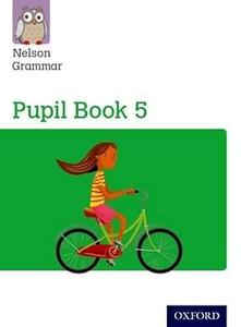 Nelson Grammar Pupil Book 5 Year 5P6