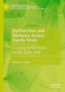 Dysfunction and Deviance Across Family Firms Varying Reflections of the Dark Side