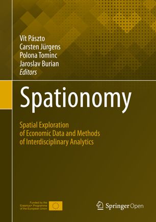 Spationomy Spatial Exploration of Economic Data and Methods of Interdisciplinary Analytics (2024)