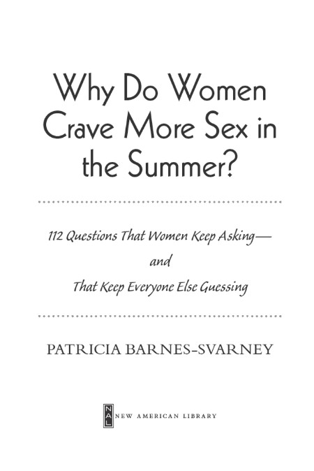 Why Do Women Crave More Sex in the Summer? by Patricia Barnes-Svarney F22f7e5e85b6a70afe54c6eed8ee1328