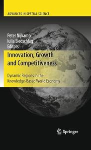 Innovation, Growth and Competitiveness Dynamic Regions in the Knowledge–Based World Economy (2024)