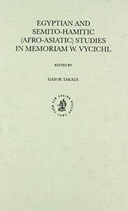 Egyptian and Semito–Hamitic (Afro–Asiatic) Studies in Memoriam Werner Vycichl