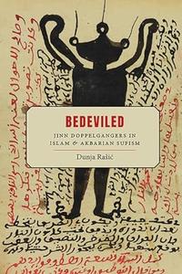 Bedeviled Jinn Doppelgangers in Islam and Akbarian Sufism
