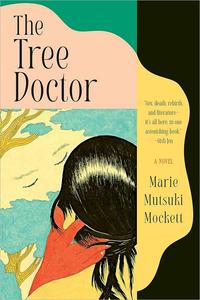 The Tree Doctor A Novel