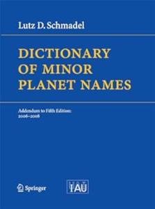 Dictionary of Minor Planet Names Addendum to Fifth Edition 2006 – 2008 (2024)