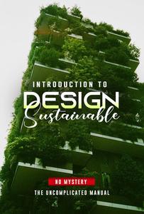 Introduction to Sustainable Design Without Mysteries