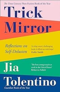 Trick Mirror Reflections on Self–Delusion
