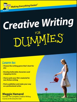 Creative Writing For Dummies, UK Edition by Maggie Hamand 7e820d65712ff34a825727c33cef3d3e