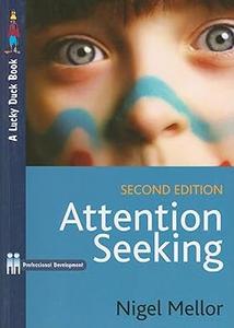 Attention Seeking A Complete Guide for Teachers  Ed 2