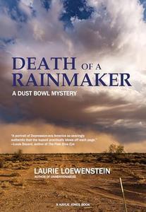 Death of a Rainmaker A Dust Bowl Mystery