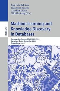 Machine Learning and Knowledge Discovery in Databases, Part I