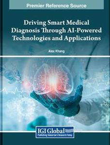 Driving Smart Medical Diagnosis Through AI–Powered Technologies and Applications
