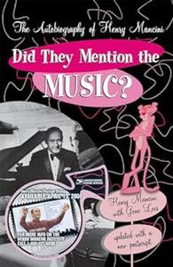 Did They Mention the Music The Autobiography of Henry Mancini
