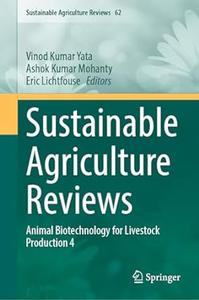 Sustainable Agriculture Reviews Animal Biotechnology for Livestock Production 4