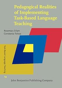 Pedagogical Realities of Implementing Task–Based Language Teaching
