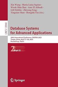 Database Systems for Advanced Applications 28th International Conference, DASFAA 2023, Part II