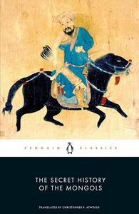 The Secret History of the Mongols (Penguin Classics)
