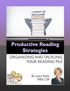 Productive Reading Strategies – Organizing and Tackling Your Reading Pile