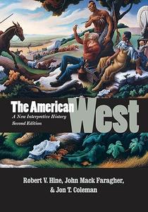 The American West A New Interpretive History (2024)