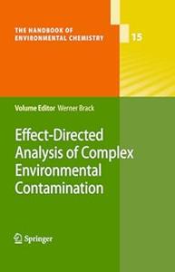 Effect–Directed Analysis of Complex Environmental Contamination (2024)