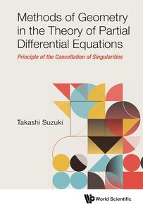 Methods of Geometry in the Theory of Partial Differential Equations Principle of the Cancellation of Singularities