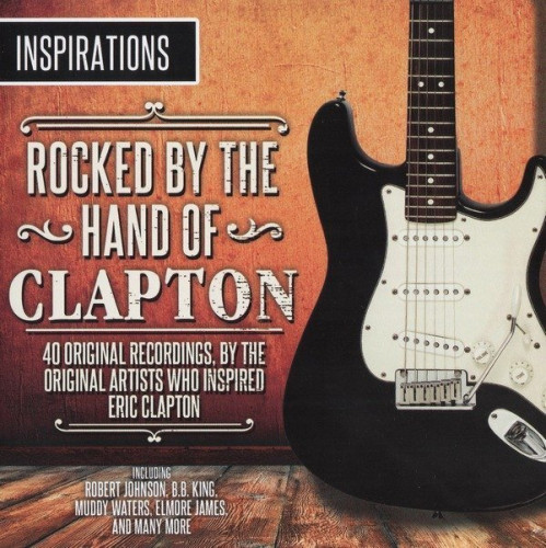 V.A. - Rocked By The Hand Of Clapton [2014] 2CD Lossless
