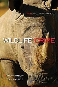 Wildlife Crime From Theory to Practice