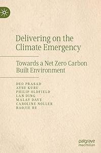 Delivering on the Climate Emergency Towards a Net Zero Carbon Built Environment