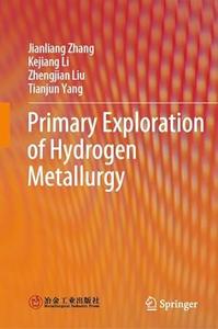 Primary Exploration of Hydrogen Metallurgy