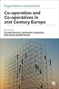 Co–operation and Co–operatives in 21st–Century Europe