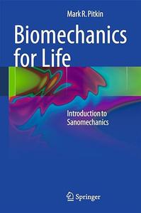 Biomechanics for Life Introduction to Sanomechanics (2024)