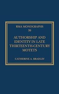 Authorship and Identity in Late Thirteenth–Century Motets