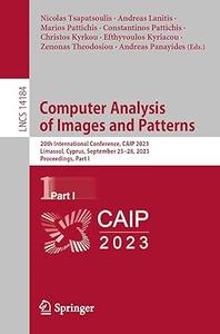 Computer Analysis of Images and Patterns 20th International Conference, CAIP 2023, Part I