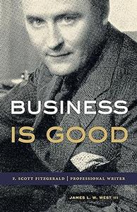 Business Is Good F. Scott Fitzgerald, Professional Writer