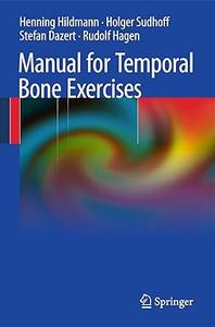 Manual of Temporal Bone Exercises (2024)