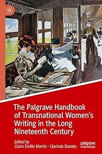 The Palgrave Handbook of Transnational Women’s Writing in the Long Nineteenth Century