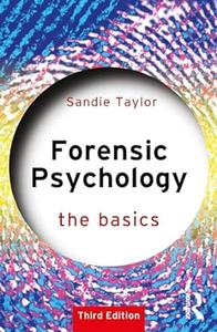Forensic Psychology The Basics (3rd Edition)