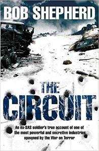 The Circuit, An ex–SAS soldier's true account of one of the most powerful and secretive