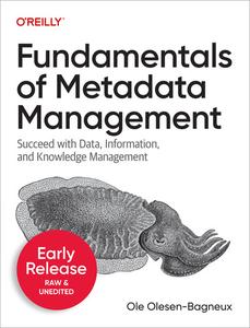 Fundamentals of Metadata Management (Early Release)