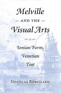 Melville and the Visual Arts Ionian Form, Venetian Tint