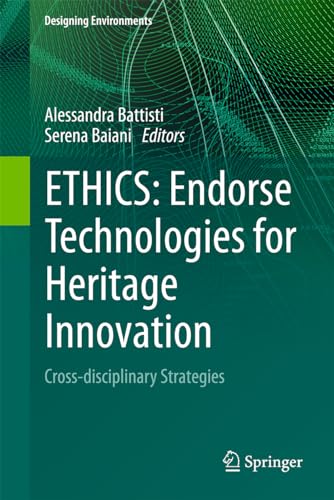 ETHICS Endorse Technologies for Heritage Innovation Cross–disciplinary Strategies (2024)
