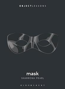Mask (Object Lessons)