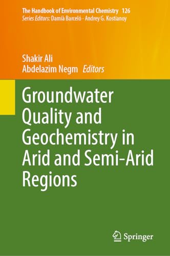 Groundwater Quality and Geochemistry in Arid and Semi–Arid Regions