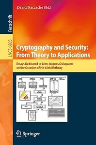 Cryptography and Security From Theory to Applications (2024)