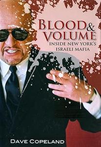 Blood and Volume Inside New York's Israeli Mafia