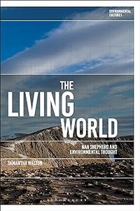 The Living World Nan Shepherd and Environmental Thought