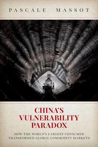 China's Vulnerability Paradox How the World's Largest Consumer Transformed Global Commodity Markets