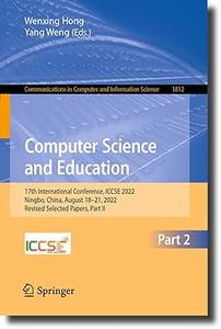 Computer Science and Education 17th International Conference, ICCSE 2022, Part II